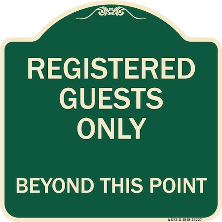 Signmission Registered Guests Beyond This Point Heavy-Gauge Aluminum Architectural Sign, 18" H, G-1818-23227 A-DES-G-1818-23227